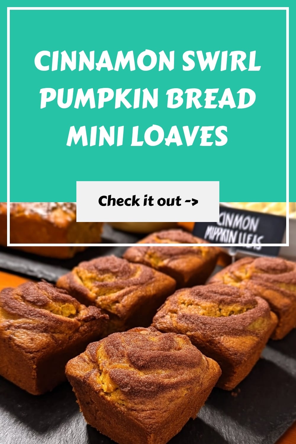 Cinnamon Swirl Pumpkin Bread Mini Loaves generated pin 6473